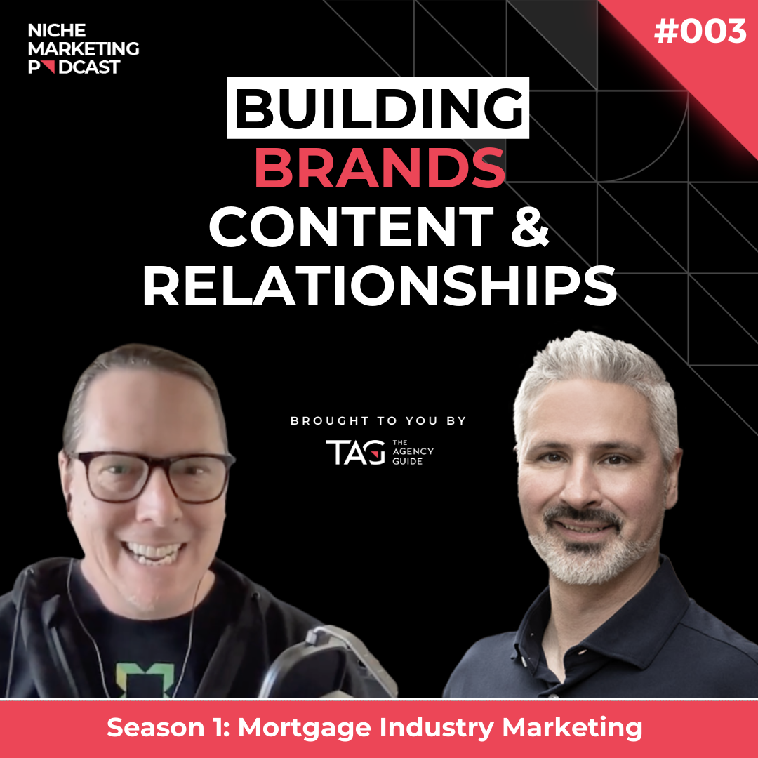 Building Brands In The Mortgage Industry With Jeff Kuns Niche Marketing Podcast